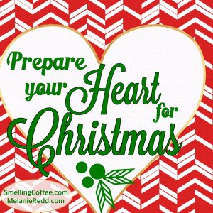 Prepare Your Heart for CHRISTmas - Melanie Redd